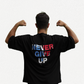 Never Give Up Black Oversized T-Shirt